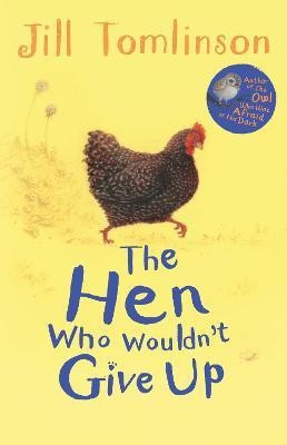 The Hen Who Wouldn't Give Up(English, Paperback, Tomlinson Jill)