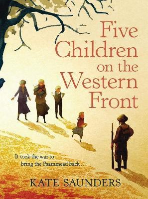 Five Children on the Western Front(English, Hardcover, Saunders Kate)