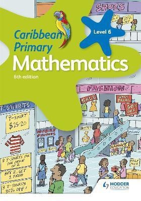 Caribbean Primary Mathematics Book 6 6th edition(English, Paperback, Morrison Karen)