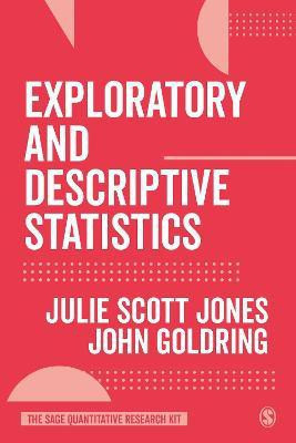 Exploratory and Descriptive Statistics(English, Paperback, Scott Jones Julie)