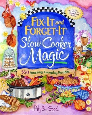 Fix-It and Forget-It Slow Cooker Magic(English, Paperback, Good Phyllis)