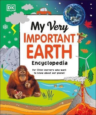 My Very Important Earth Encyclopedia(English, Hardcover, DK)