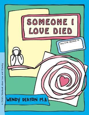 Someone I Love Died(English, Paperback, Deaton Wendy)