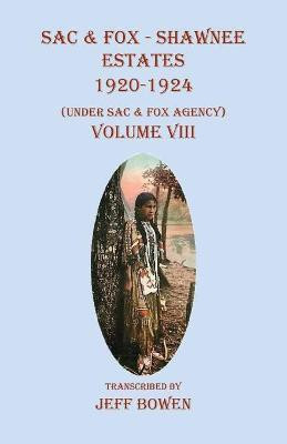 Sac & Fox - Shawnee Estates 1920-1924(English, Paperback, unknown)