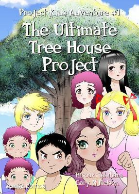 The Ultimate Tree House Project(English, Paperback, Nelson Gary M)