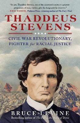 Thaddeus Stevens(English, Paperback, Levine Bruce)