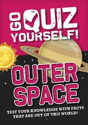 Go Quiz Yourself!: Outer Space(English, Paperback, Howell Izzi)