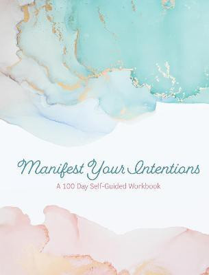 Manifest Your Intentions: Volume 4(English, Paperback, Editors of Chartwell Books)