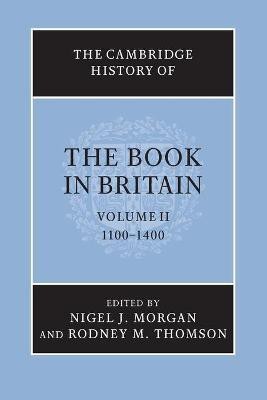 The Cambridge History of the Book in Britain: Volume 2, 1100-1400(English, Paperback, unknown)