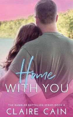 Home With You(English, Paperback, Cain Claire)