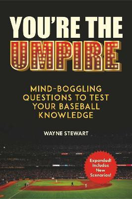 You're the Umpire(English, Paperback, Stewart Wayne)