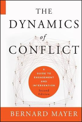 The Dynamics of Conflict(English, Hardcover, Mayer Bernard S.)