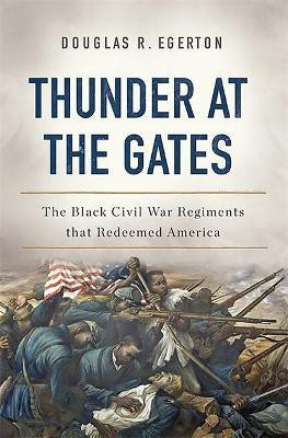 Thunder at the Gates(English, Hardcover, Egerton Douglas R)
