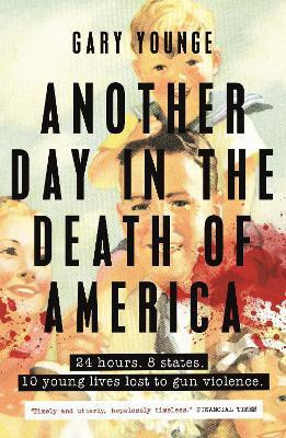 Another Day in the Death of America(English, Paperback, Younge Gary)