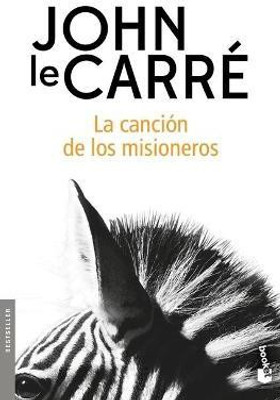 La Cancion de Los Misioneros (Novela) / The Mission Song (a Novel)(Spanish, Paperback, Le Carre John)