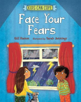 Kids Can Cope: Face Your Fears(English, Hardcover, Hasson Gill)