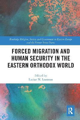 Forced Migration and Human Security in the Eastern Orthodox World(English, Paperback, unknown)