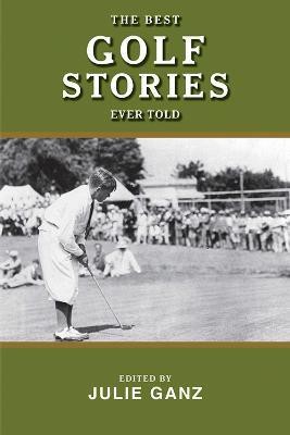 The Best Golf Stories Ever Told(English, Paperback, unknown)