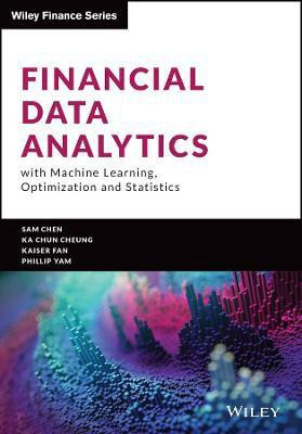 Financial Data Analytics with Machine Learning, Optimization and Statistics(English, Hardcover, Chen Sam)
