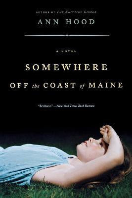 Somewhere Off the Coast of Maine(English, Paperback, Hood Ann)