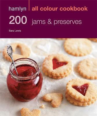 Hamlyn All Colour Cookery: 200 Jams & Preserves(English, Paperback, Lewis Sara)
