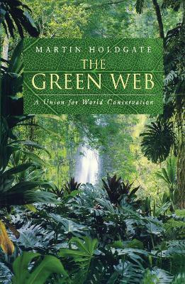 The Green Web(English, Paperback, Holdgate Martin)