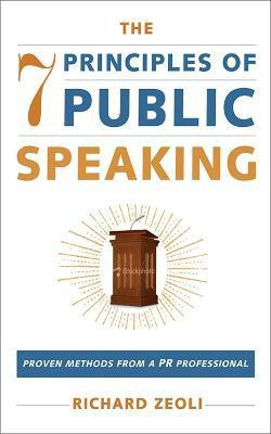 The 7 Principles of Public Speaking(English, Paperback, Zeoli Richard)