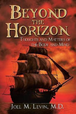 Beyond the Horizon(English, Paperback, Levin Joel M)