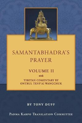 Samantabhadra's Prayer Volume II(English, Paperback, Duff Tony)