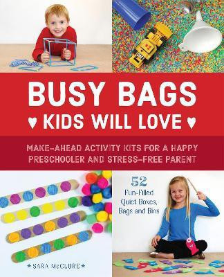 Busy Bags Kids Will Love(English, Paperback, McClure Sara)