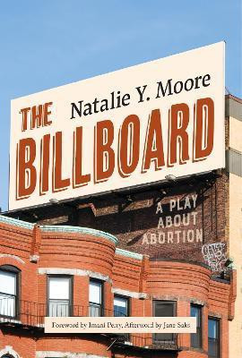 The Billboard(English, Paperback, Moore Natalie Y.)