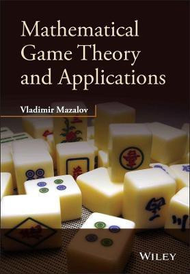 Mathematical Game Theory and Applications(English, Hardcover, Mazalov Vladimir)