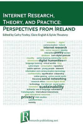 Internet Research, Theory, and Practice: Perspectives from Ireland(English, Paperback, unknown)