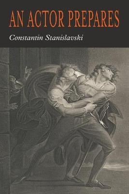 An Actor Prepares(English, Paperback, Stanislavsky Constantin)