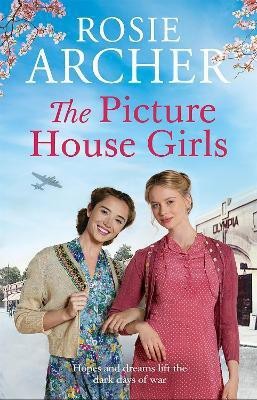 The Picture House Girls(English, Paperback, Archer Rosie)