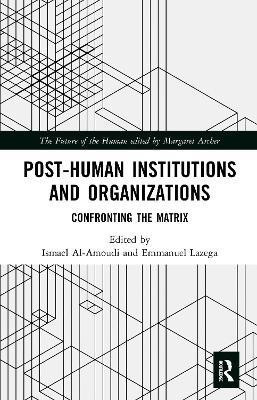 Post-Human Institutions and Organizations(English, Paperback, unknown)