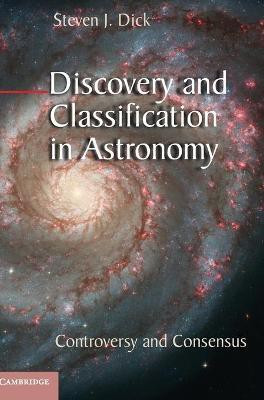 Discovery and Classification in Astronomy(English, Hardcover, Dick Steven J.)