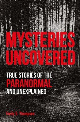 Mysteries Uncovered(English, Paperback, Thompson Emily G.)