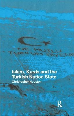 Islam, Kurds and the Turkish Nation State(English, Hardcover, Houston Christopher)