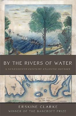 By the Rivers of Water(English, Hardcover, Clarke Erskine)
