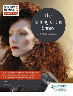 Study and Revise for AS/A-level: The Taming of the Shrew(English, Paperback, Old Martin)