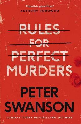 Rules for Perfect Murders(English, Paperback, Swanson Peter)