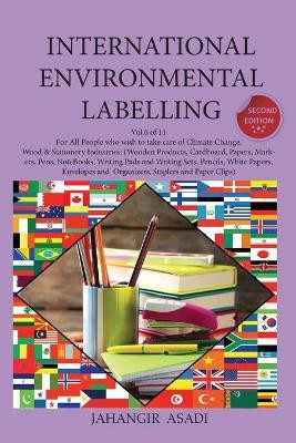 International Environmental Labelling Vol.6 Stationery(English, Paperback, Asadi Jahangir)