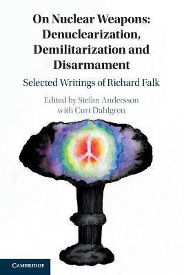 On Nuclear Weapons: Denuclearization, Demilitarization and Disarmament(English, Paperback, unknown)