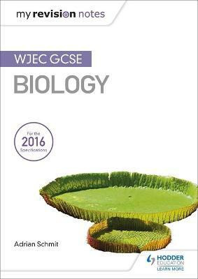 My Revision Notes: WJEC GCSE Biology(English, Paperback, Schmit Adrian)