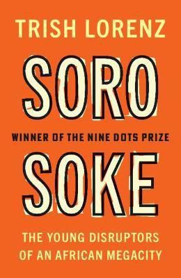 Soro Soke(English, Paperback, Lorenz Trish)