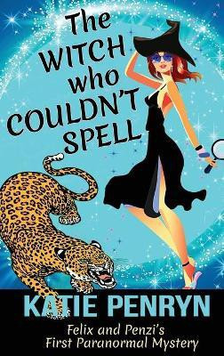 The Witch who Couldn't Spell(English, Hardcover, Penryn Katie)