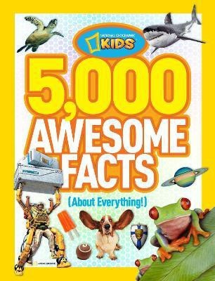 5,000 Awesome Facts (About Everything!)(English, Hardcover, National Geographic Kids)