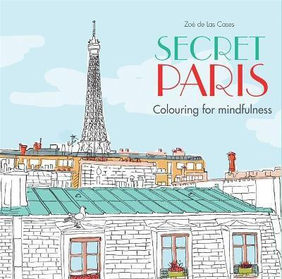 Secret Paris(English, Paperback, Cases Zoe de Las)