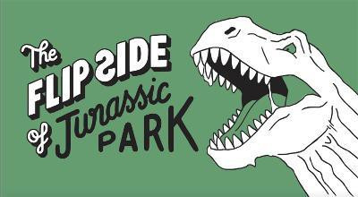 The Flip Side of...Jurassic Park(English, Paperback, unknown)